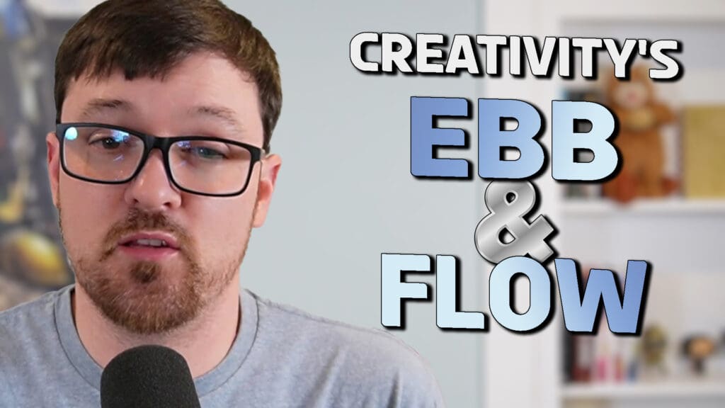Creativity's Ebb And Flow
